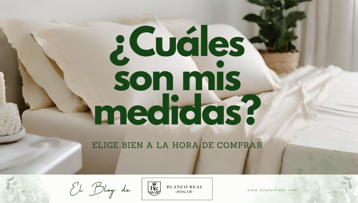 Elegir las medidas perfectas de sábanas para tu cama